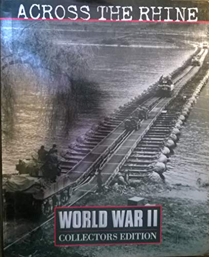 Across the Rhine (World War II Collectors Edition)