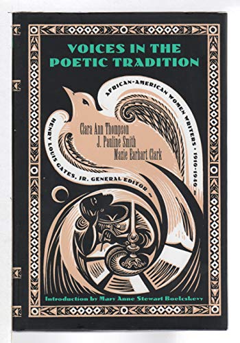 VOICES IN THE POETIC TRADITION; AFRICAN-AMERICAN WOMEN WRITERS 1910-1940