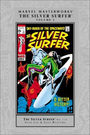 Marvel Masterworks: Silver Surfer, Vol. 2 (Reprints Silver Surfer 7-18)