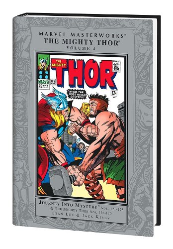 Marvel Masterworks: The Mighty Thor (Volume 4 Collecting Journey Into Mystery Nos. 121 - 125 & Th...