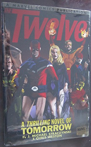 The Twelve Vol. 1; A Thrilling Novel of Tomorrow