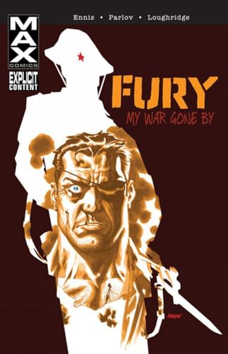 Fury MAX: My War Gone By, Vol. 1