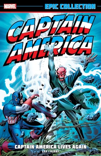 CAPTAIN AMERICA EPIC COLLECTION: CAPTAIN AMERICA LIVES AGAIN