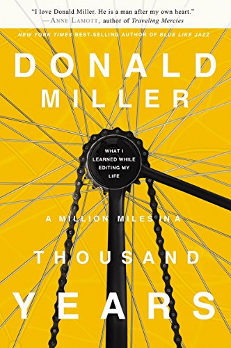 A Million Miles in a Thousand Years: What I Learned While Editing My Own Life
A Million Miles in a Thousand Years: What I Learned While Editing My Own Life