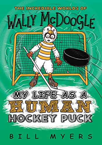 My Life as a Human Hockey Puck (The Incredible Worlds of Wally McDoogle)
My Life as a Human Hockey Puck (The Incredible Worlds of Wally McDoogle)