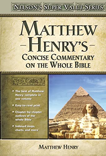 Matthew Henry's Concise Commentary on the Whole Bible (Super Value Series)