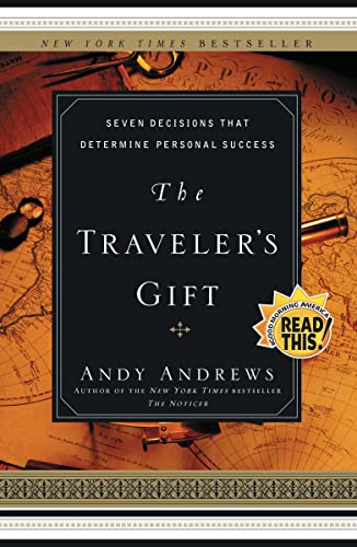 The Traveler's Gift, Seven Decisions That Determine Personal Success
