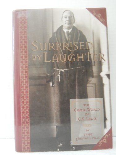 Surprised By Laughter: The Comic World of C.S. Lewis.