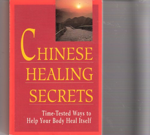 Chinese Healing Secrets: Time Tested Ways to Help Your Body Heal Itself
Chinese Healing Secrets: Time Tested Ways to Help Your Body Heal Itself