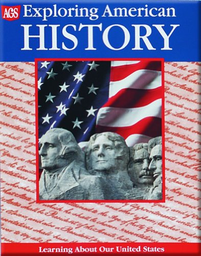 Ags Learning About Our United States Exploring American History (ags Learning About Our Us)