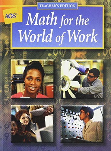 AGS Math for the World of Work: Wraparound Teacher's Edition