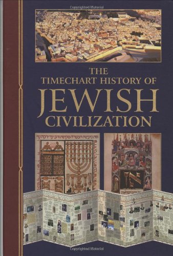The Timechart History of Jewish Civilization (Timechart series)