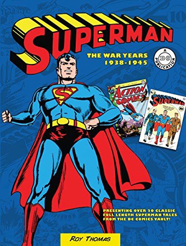 Superman: The War Years, 1938-1945 (A DC Publication)