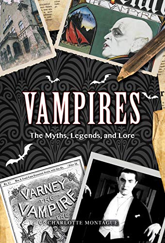 Vampires: The Myths, Legends, and Lore (Oxford People)