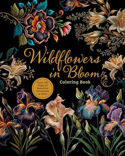 Wildflowers in Bloom Coloring Book : Over 150 Pages of Beautiful Botanicals to Color With Stunning Sprayed Edges
Wildflowers in Bloom Coloring Book : Over 150 Pages of Beautiful Botanicals to Color With Stunning Sprayed Edges