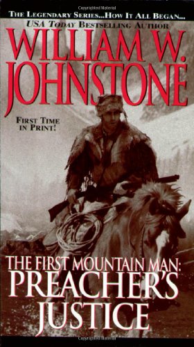 Preacher's Justice (The First Mountain Man)