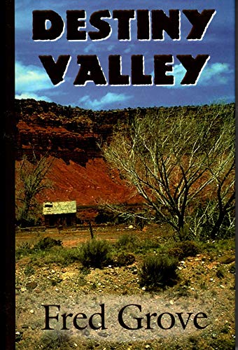Destiny Valley (Five Star First Edition Western)