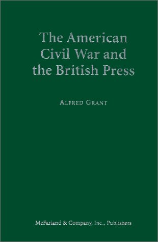 The American Civil War and the British Press