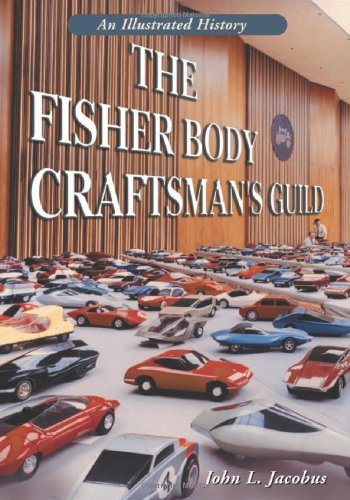 The Fisher Body Craftsman's Guild: An Illustrated History