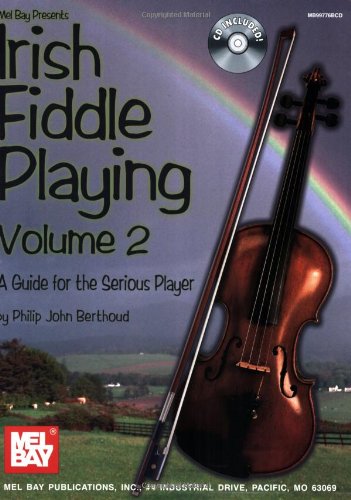 Irish Fiddle Playing 2: Guide for the Serious Player