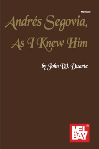 Andrés Segovia: As I Knew Him: Classic Guitar/Biography