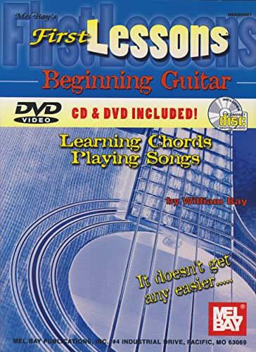 Mel Bay's First Lessons Beginning Guitar: Learning Chords/ Playing Songs W/CD