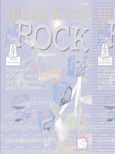 Building Blocks of Rock: Fundamental Patterns and Exercises for the Beginning Rock Drummer