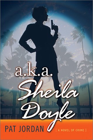 a.k.a. Sheila Doyle: A Novel of Crime