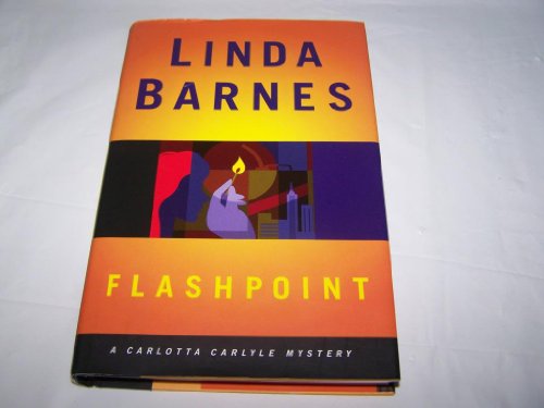 Flashpoint: A Carlotta Carlyle Mystery [SIGNED COPY]