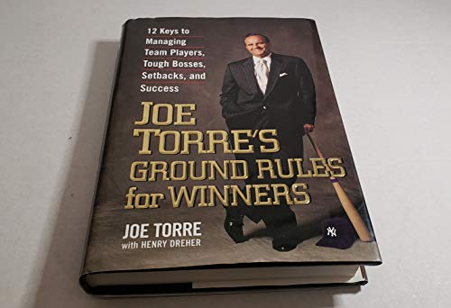 JOE TORRE'S GROUND RULES FOR WINNERS