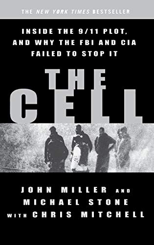 The Cell: Inside the 9/11 Plot, and Why the FBI and CIA Failed to Stop It ***SIGNED BY AUTHOR!!!***