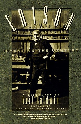 Edison : Inventing the Century {FIRST PAPERBACK EDITION}