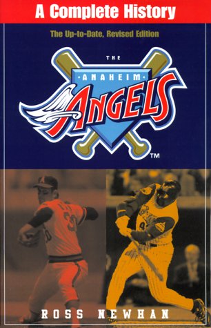 The Anaheim Angels: A Complete History