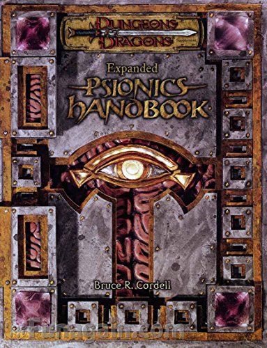 Dungeons and Dragons Expanded Psionics Handbook (Dungeons & Dragons d20 3.5 Fantasy Roleplaying S...