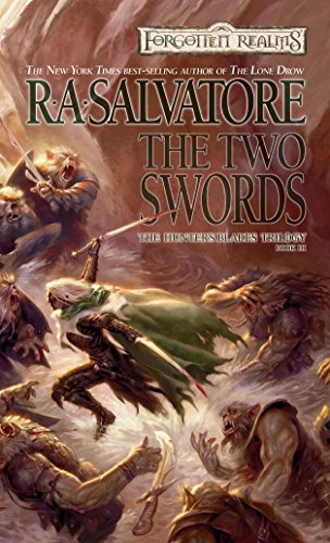The Two Swords (Drizzt '4: Paths of Darkness') (The Hunter's Blades Trilogy, Book 3)