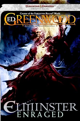 Elminster Enraged: The Sage of Shadowdale, Book III (Forgotten Realms: the Sage of Shadowdale)