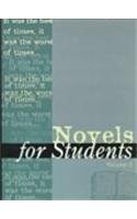 Novels for Students: Presenting Analysis, Context & Criticism on Commonly Studied Novels
Novels for Students: Presenting Analysis, Context & Criticism on Commonly Studied Novels
