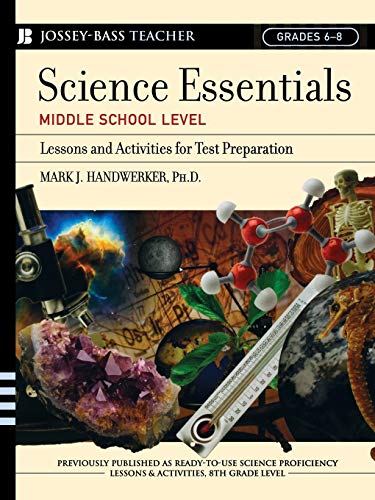 Science Essentials, Middle School Level: Lessons and Activities for Test Preparation
Science Essentials, Middle School Level: Lessons and Activities for Test Preparation