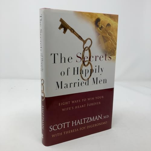 The Secrets of Happily Married Men: Eight Ways to Win Your Wife's Heart Forever
The Secrets of Happily Married Men: Eight Ways to Win Your Wife's Heart Forever
