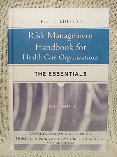 Risk Management Handbook for Health Care Organizations, The Essentials (Volume 1)
Risk Management Handbook for Health Care Organizations, The Essentials (Volume 1)