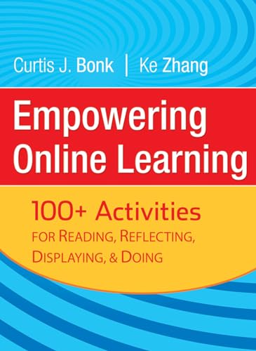 Empowering Online Learning: 100+ Activities for Reading, Reflecting, Displaying, and Doing
Empowering Online Learning: 100+ Activities for Reading, Reflecting, Displaying, and Doing