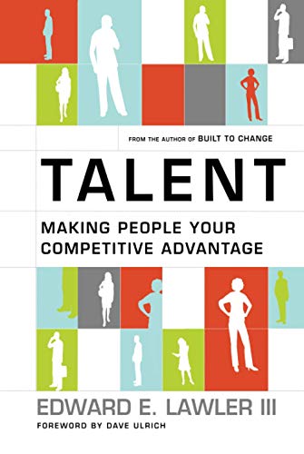 Talent : Making People Your Competitive Advantage