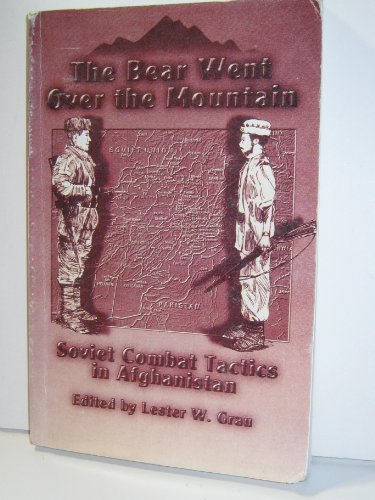 Bear Went over the Mountain: Soviet Combat Tactics in Afghanistan