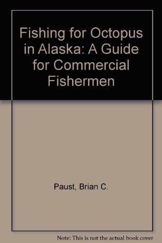 Fishing for Octopus in Alaska: A Guide for Commercial Fishermen