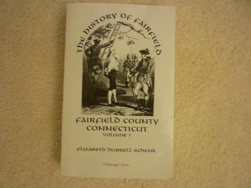 History of Fairfield County Connecticut (2 volumes)