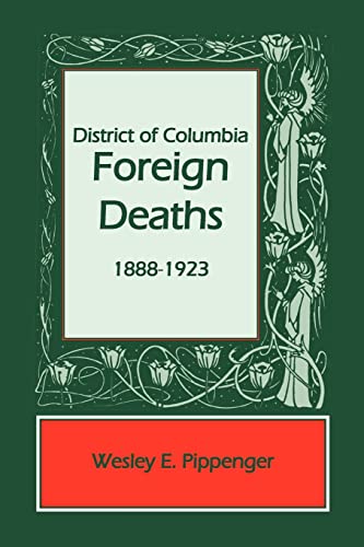 DISTRICT OF COLUMBIA FOREIGN DEATHS 1888-1923