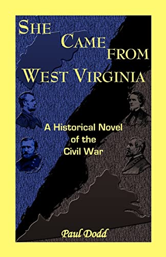 She Came From West Virginia. A Historical Novel of the Civil War