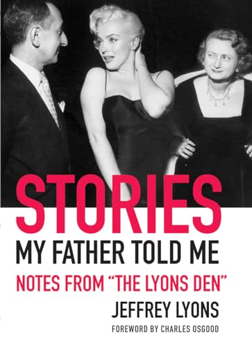 Stories My Father Told Me: Notes from The Lyons Den