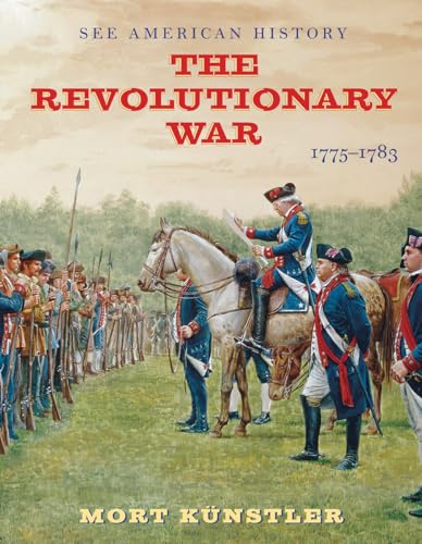 The Revolutionary War: 1775-1783 (See American History)