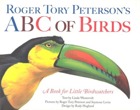 Roger Tory Peterson's ABC of Birds: A Book for Little Birdwatchers
